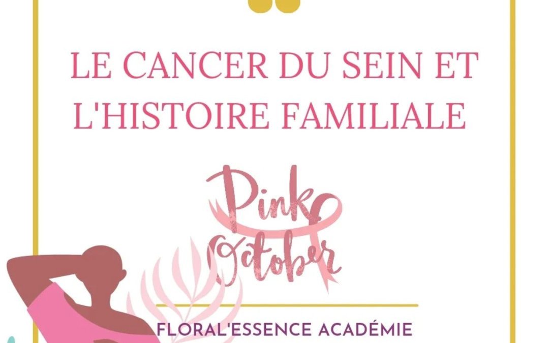 LE CANCER DU SEIN ET L’HISTOIRE FAMILIALE
